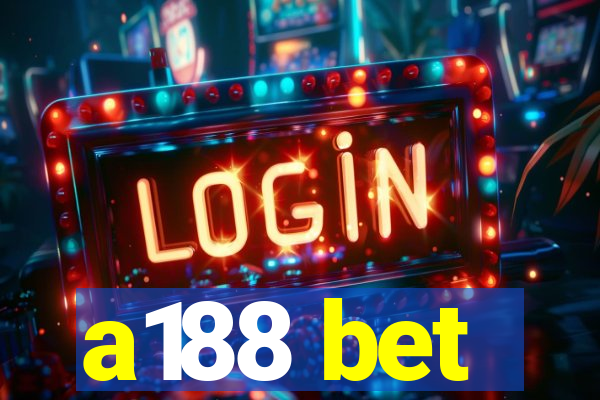 a188 bet